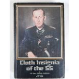 BOOKS - ANGOLIA, JOHN R. CLOTH INSIGNIA OF THE SS: pub. 1983, R. James Bender, San Jose, CA. USA,