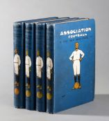Gibson (Alfred) and Pickford (William) Association Football & The Men Who Made It, 4 vols,
