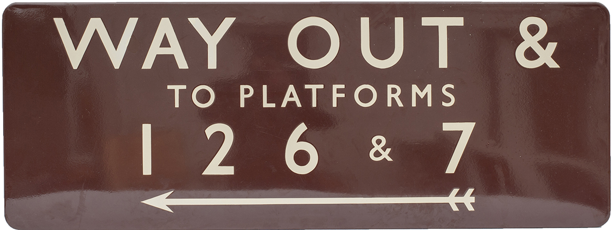 BR(W) FF enamel sign WAY OUT & TO PLATFORMS 1 2 6 & 7 with left facing arrow. Measures 48in x 18in