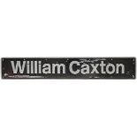 Nameplate WILLIAM CAXTON ex Diesel Class 60 No 60026, named 12th December 1990 and unnamed 30th