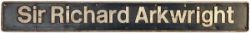 Nameplate SIR RICHARD ARKWRIGHT ex Electric Class 87 No 87026, named 2nd October 1982 and unnamed