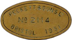 Worksplate oval engraved brass PECKETT & SONS LTD NO 2114 BRISTOL 1951 ex 0-6-0 Saddle Tank, used at