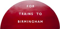 BR(M) enamel semi circular sign FOR TRAINS TO BIRMINGHAM, ex Sutton Coldfield Station, fromabove the