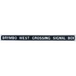 GWR cast iron signal box board BRYMBO WEST CROSSING SIGNAL BOX measuring 110in x 9in and has been