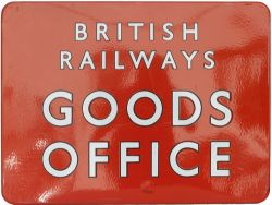 BR(NE) FF enamel sign BRITISH RAILWAYS GOODS OFFICE, dark tangerine with black edged letters. In