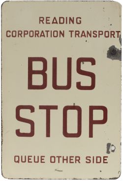 Motoring bus enamel sign READING CORPORATION TRANSPORT BUS STOP QUEUE OTHER SIDE/ THIS SIDE.