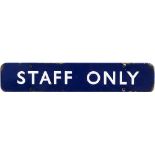 BR(E) FF enamel doorplate STAFF ONLY measuring 18in x 3.5in. In good condition with some edge