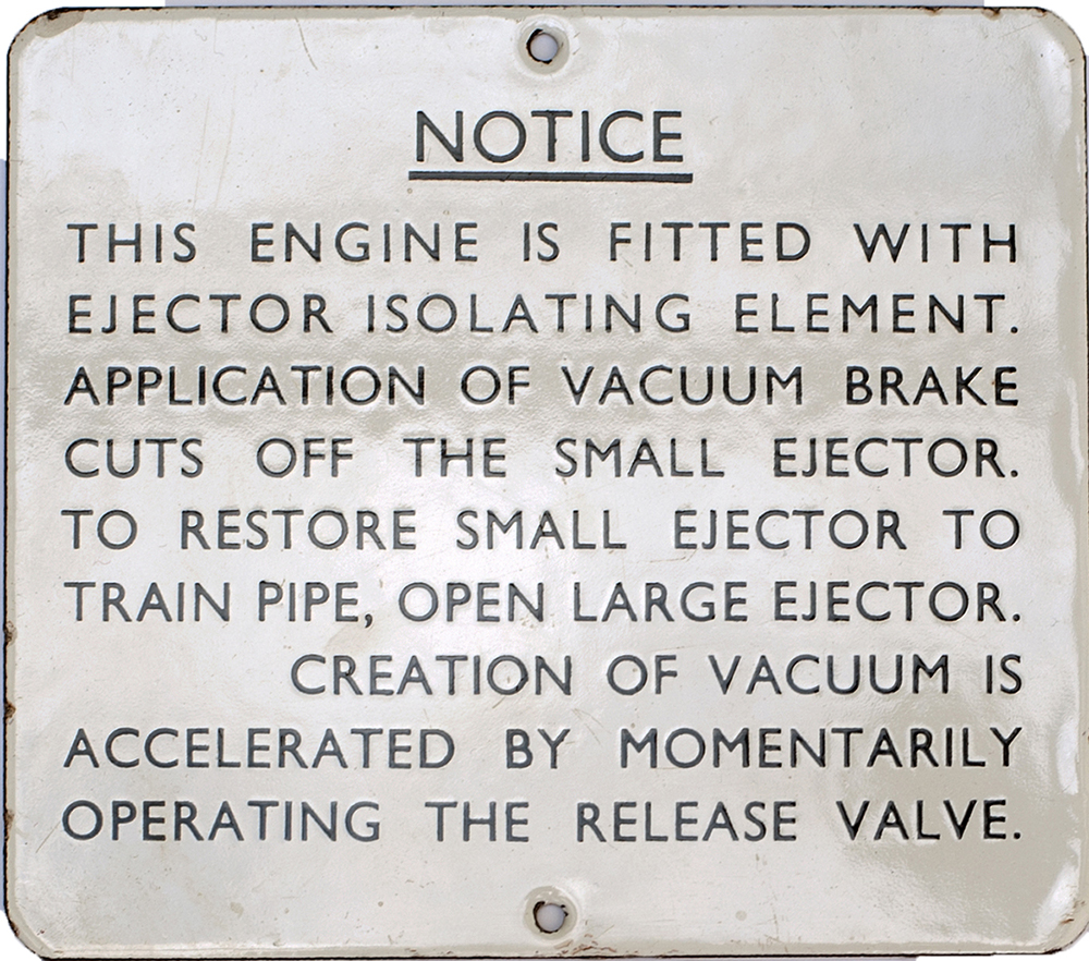 BR standard class 2 2-6-0 enamel cab notice NOTICE THIS ENGINE IS FITTED WITH EJECTOR ISOLATING