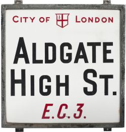 Motoring road street sign CITY OF LONDON ALDGATE HIGH ST EC3, china glass with original zinc