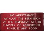 BR(M) FF enamel sign NO ADMITTANCE WITHOUT THE PERMISSION OF THE INSPECTOR OF THE MINISTRY OF