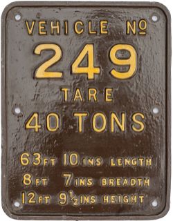 Pullman cast iron car Tare Plate VEHICLE No249 TARE 40 TONS ex TC249 formerly Pearl. This car worked