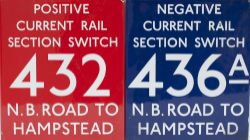 London Underground enamel signs, a pair; POSITIVE CURRENT RAIL SECTION SWITCH 432 NB ROAD TO