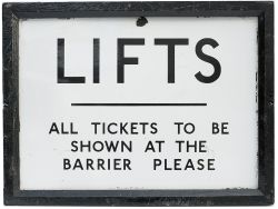 London Transport enamel sign LIFTS ALL TICKETS TO BE SHOWN AT THE BARRIER PLEASE. Measures 24in x