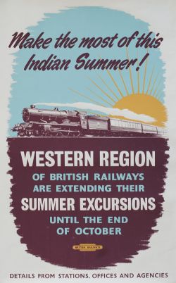 Poster BR MAKE THE MOST OF THIS INDIAN SUMMER. Double Royal 25in x 40in. Published by The Western