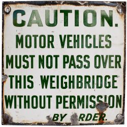 Advertising enamel motoring sign CAUTION MOTOR VEHICLES MUST NOT PASS OVER THIS WEIGHBRIDGE