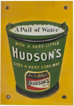 Advertising enamel sign A PAIL OF WATER WITH A VERY LITTLE HUDSONS GOES A VERY LONG WAY. A rare