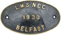 Worksplate LMS NCC 1930 BELFAST. LMS pattern oval cast brass, face cleaned and repainted. Possibly