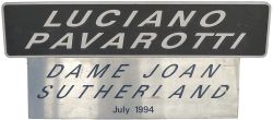 Nameplate DAME JOAN SUTHERLAND JULY 1994 probably a presentation plate as the nameplate carried