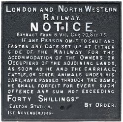 London & North Western Railway cast iron fully titled gate notice dated 1st November 1883 Euston