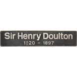 Nameplate SIR HENRY DOULTON 1820-1897 ex Electric DVT No 82134. Named at Euston Station in