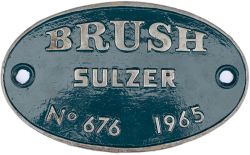 Diesel worksplate oval cast aluminium BRUSH SULZER NO 676 1965. ER BR Class 47 47237, D1914.