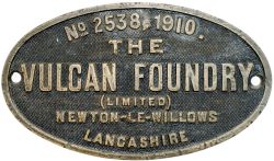 Worksplate THE VULCAN FOUNDRY LIMITED NEWTON LE WILLOWS LANCASHIRE No2538 1910 ex Taff Vale