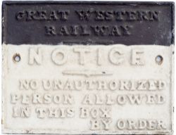 GWR cast iron signal box door notice NO UNAUTHORIZED PERSON ALLOWED IN THIS BOX BY ORDER (From