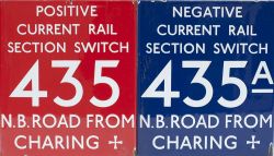 London Underground enamel signs, a pair; POSITIVE CURRENT RAIL SECTION SWITCH 435 NB ROAD TO CHARING