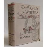 THE WORLD ON WHEELS, Herbert Osbaldeston Duncan, 1927, H O Duncan, 2 volumes in dustjackets. Minor