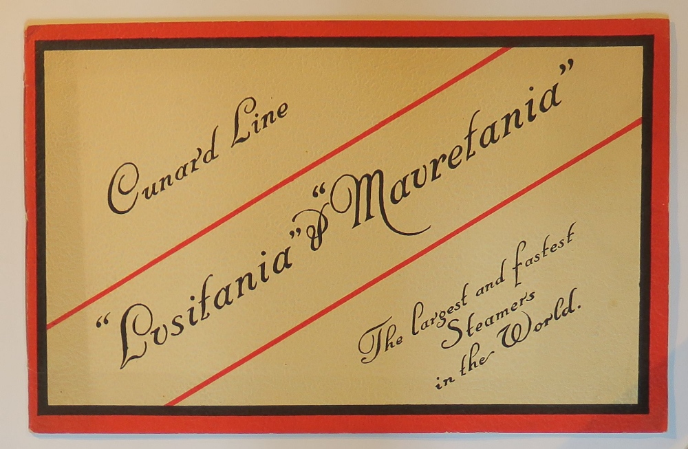 CUNARD: Cunard Line Lusitania & Mauretania - The Largest and Fastest Steamers in the World, eight