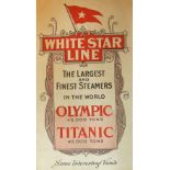 R.M.S. TITANIC: White Star Line - The Largest and Finest Steamers in the World Olympic 45,000 Tons