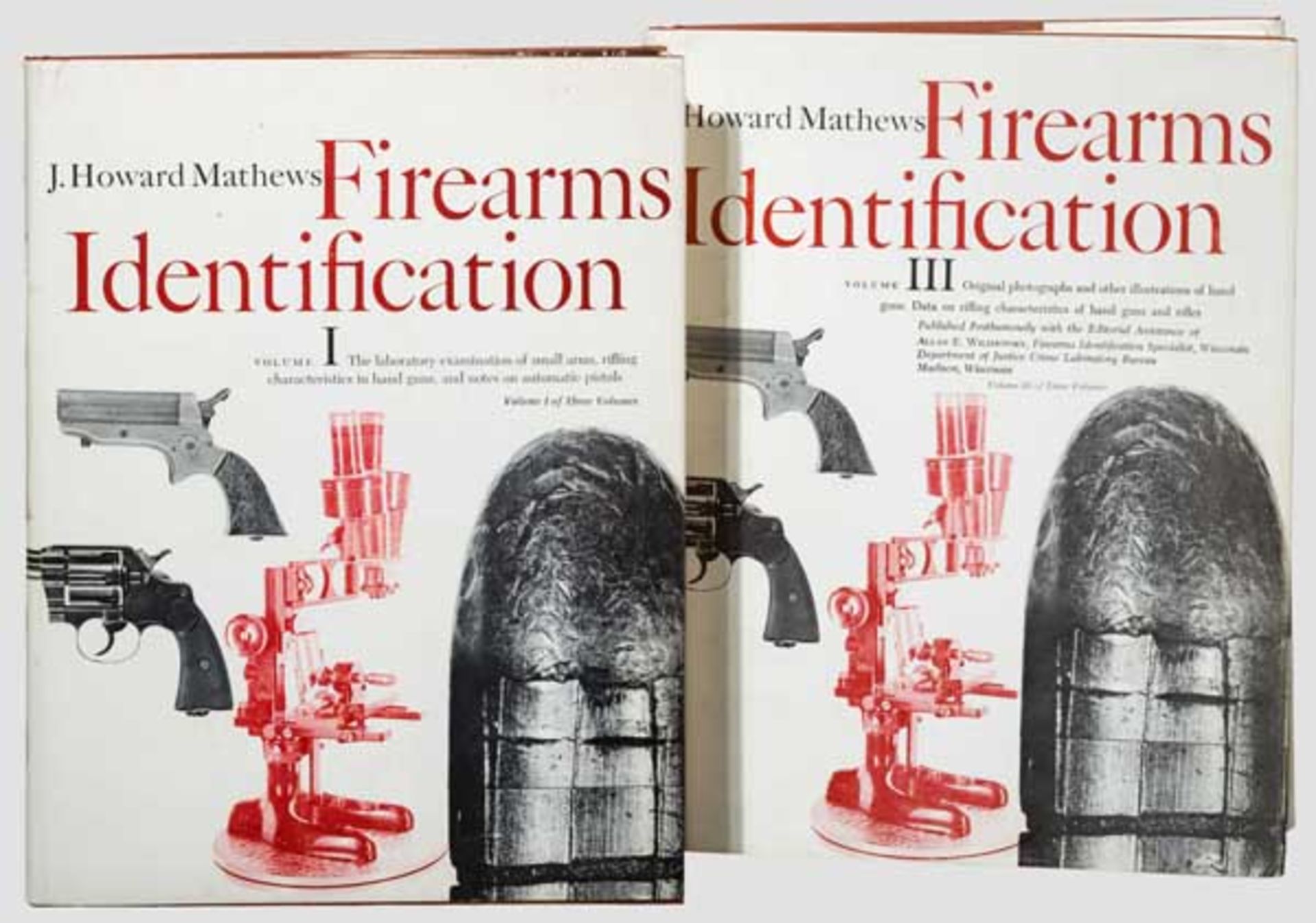 J. Howard Mathews, Firearms Identification Band I, XIV, 401 Seiten, zahlreiche Abbildungen und