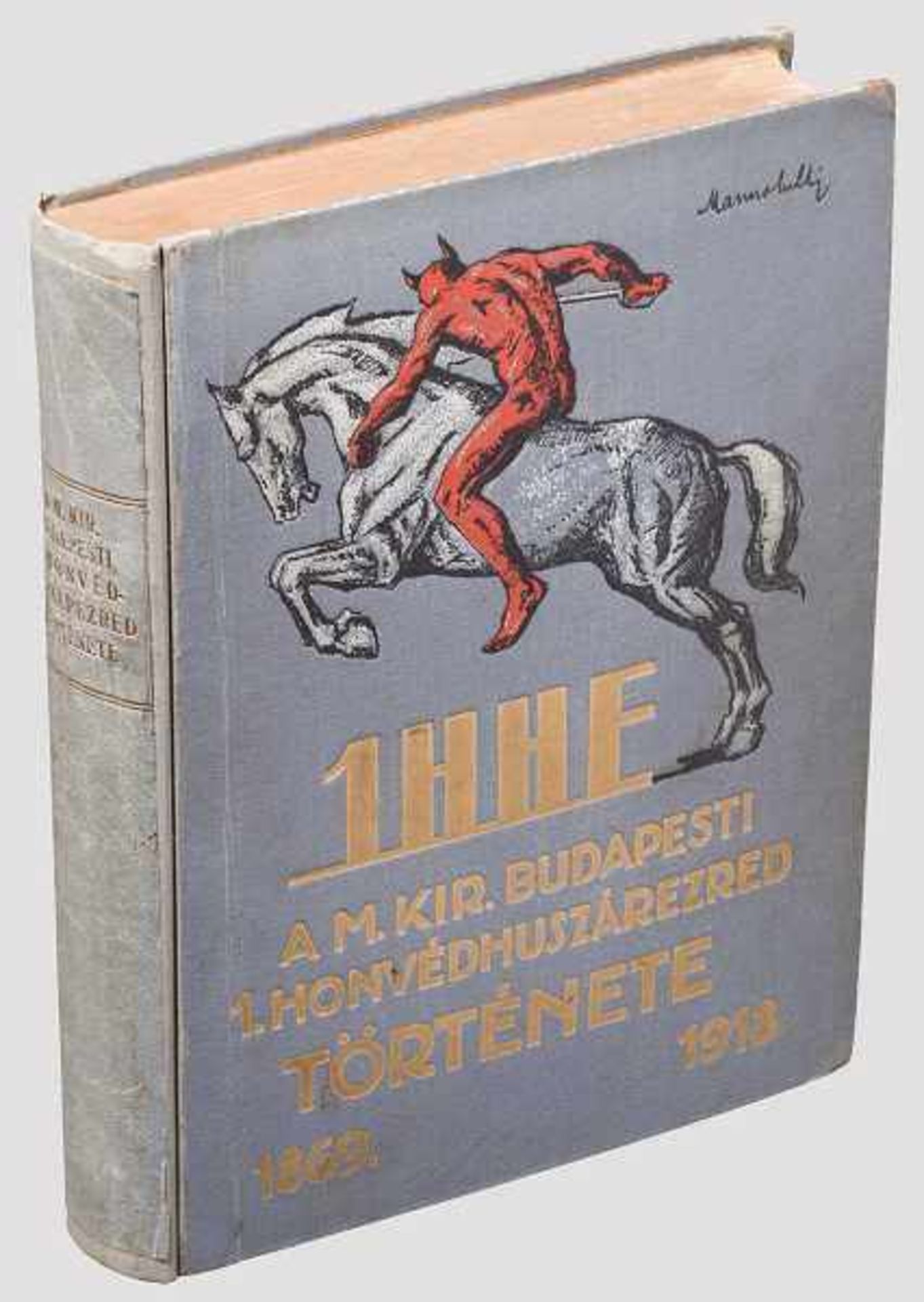 Regimentsgeschichte des K & K Honvéd-Husaren-Regiment Nr.1 aus Budapest Prachtausgabe mit farbig