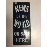 ENAMEL ADVERTISING SIGN ' NEWS OF THE WORLD' 31 X 76CM