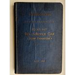 Rolls-Royce 'New Phantom I' handbook, instructions for the 40-50, an original book, July 1925,
