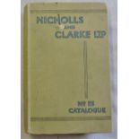 Nicholls and Clarke, Ltd Catalogue No. 35 Builders' ironmongery, stoves, etc. Hardcover – 1938