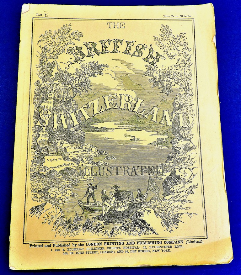 The Illustrated News of the World 1860 Parts twelve and thirteen 'The British Switzerland