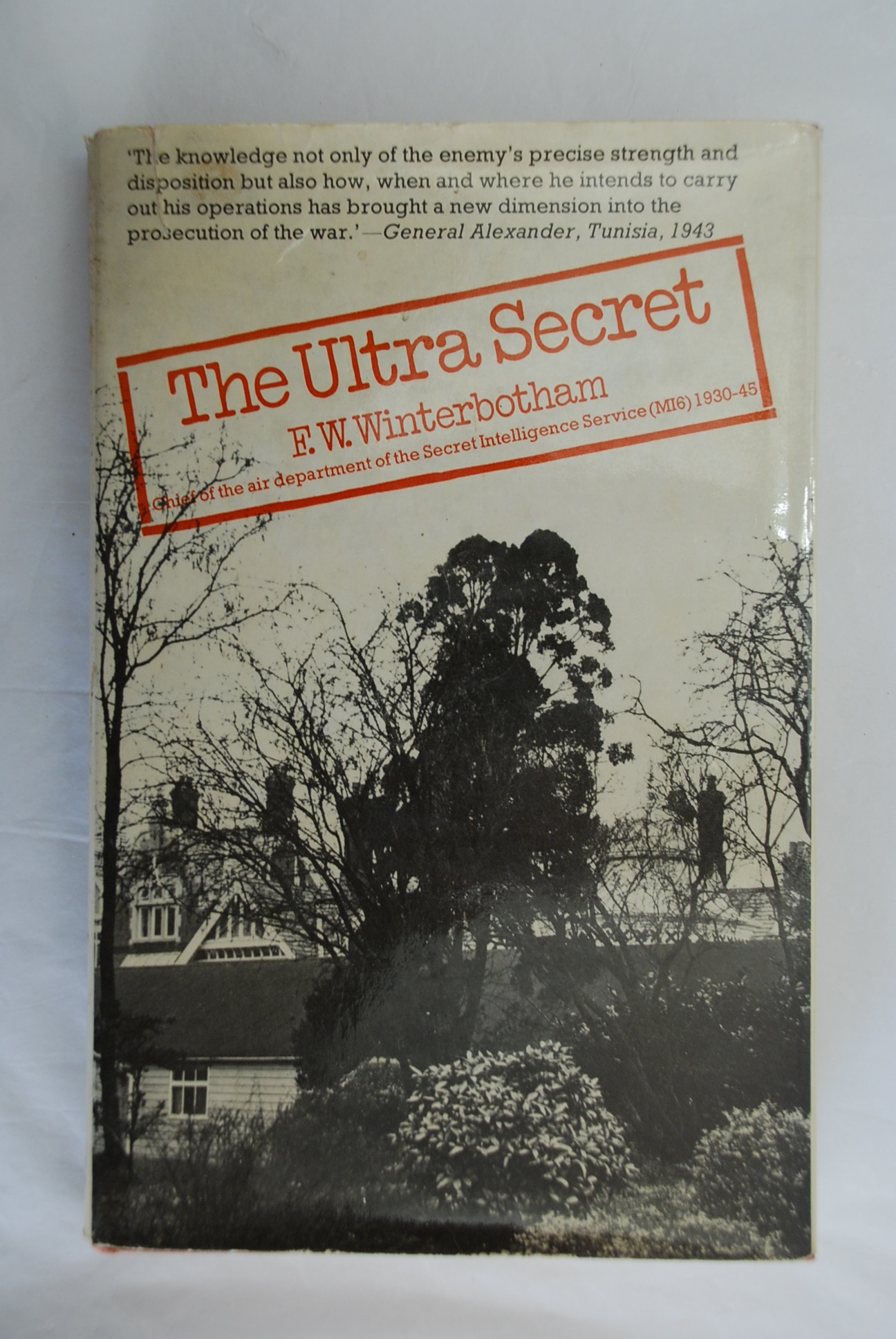 The Ultra Secret-by F.W.Winterbotham, hard back with cover, Winterbotham Chief of the Air Department