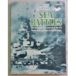 The Pictorial History of Sea Battles-The Struggle for Control of the Sea from stave galleys to