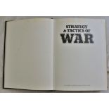 Strategy + Tactics of War-published Marshall Cavendish Books Ltd, 1979-fully illustrated with some