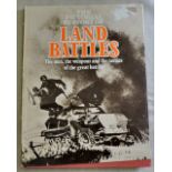 The Picorial History of Land Battles-The Men, the weapons and the tactics of the great battles-fully