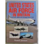 United States-Air Force in Britain-It's Aircraft bases and strategy since 1948-by Robert Jackson,