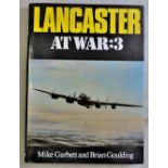 Lancaster At War!3-by Mike Garbett and Brian Goulding-published 1984- fully illustrated-good