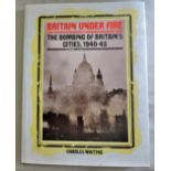 Britain Under Fire-The Bombing of Britain's Cities 1940-45, by Chales Whiting, hard back with