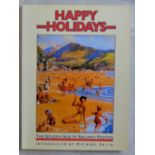 The Golden Age of Railway Postcards-Happy Holidays- Introduced by Michael Palin 1987