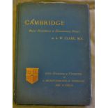 Cambridge -Brief Historical and Descriptive Notes by J.W. Clark M.A, Published in 1831 this large