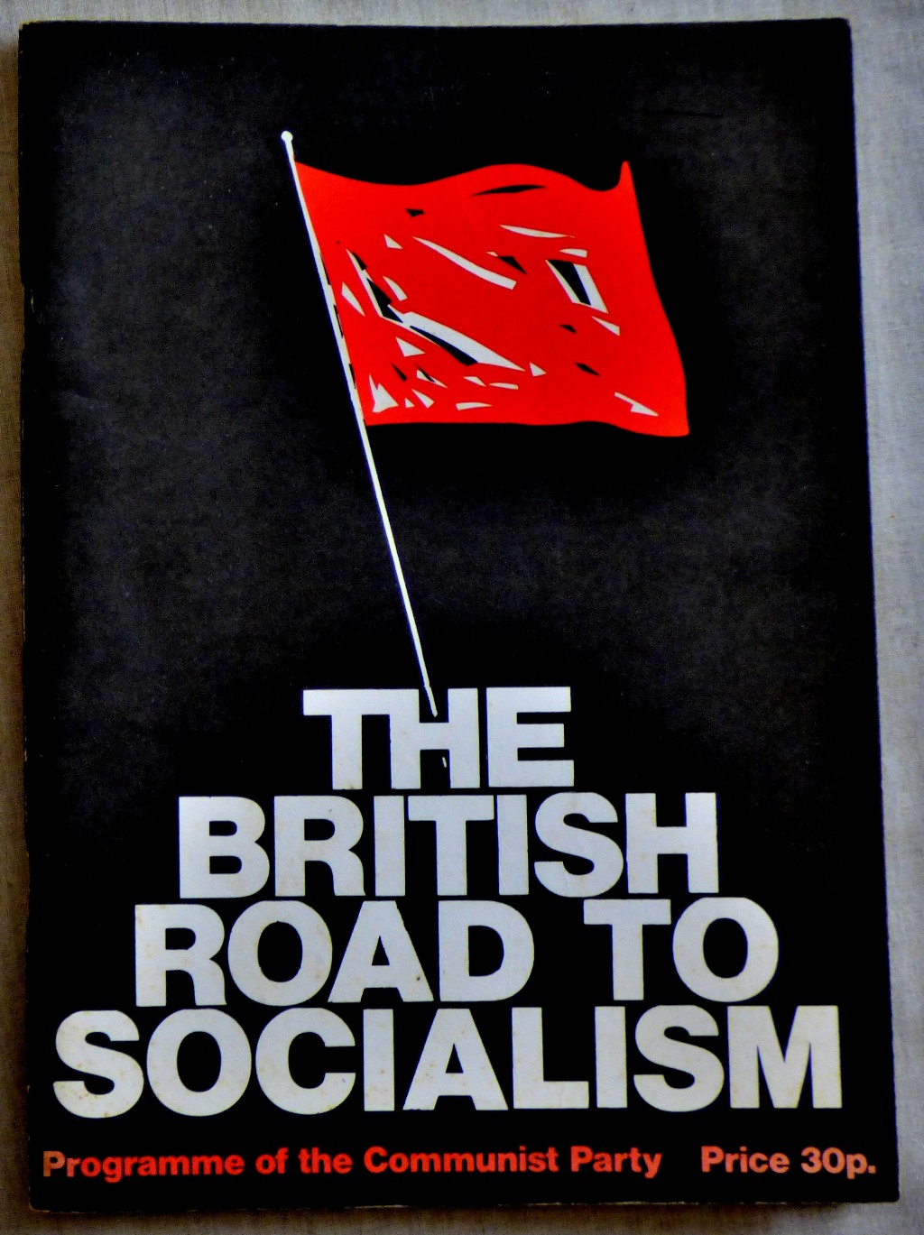 The British Road to Socialism programme of the Communist Party 1978 pp61