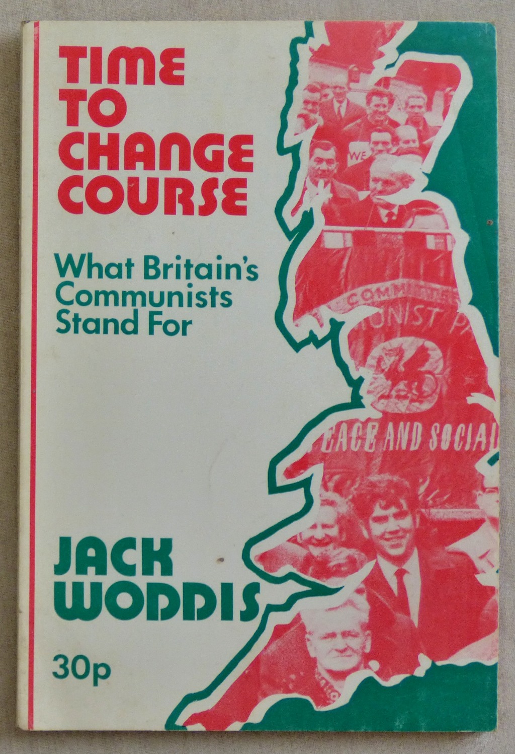 Jack Woddis Time to Change Course What Britain's Communists Stand For 1973 pp 149