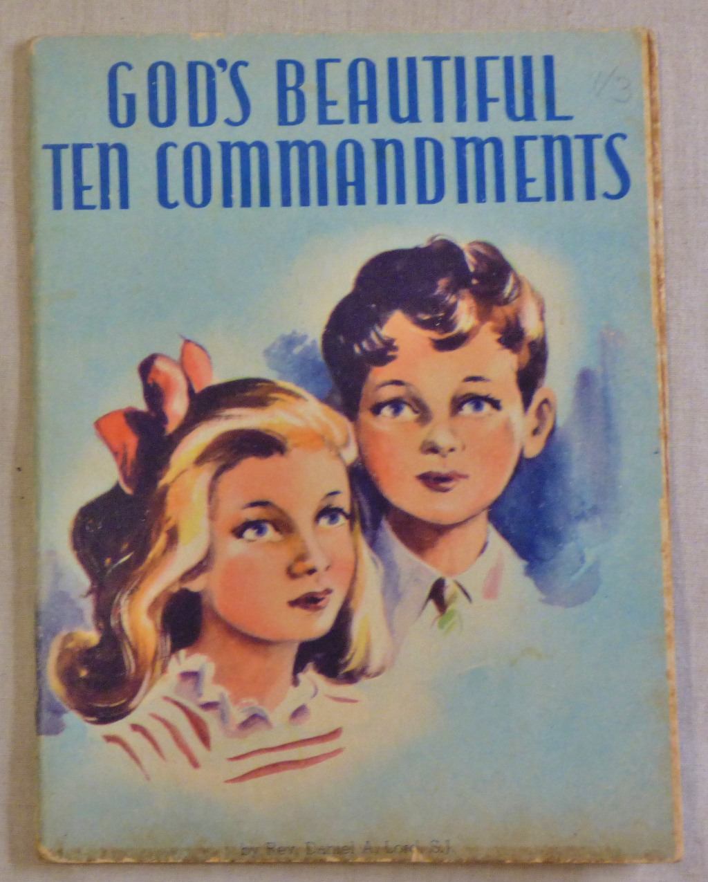 God's Beautiful Ten Commandments by Rev Daniel A Lord illustrated by Ann Elizabeth 1944 pub New - Image 2 of 2