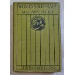 Fawcett LLD Millicent Garrett "Women's Suffrage" a short history of a great movement. The People's